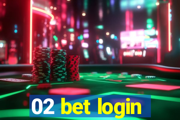 02 bet login